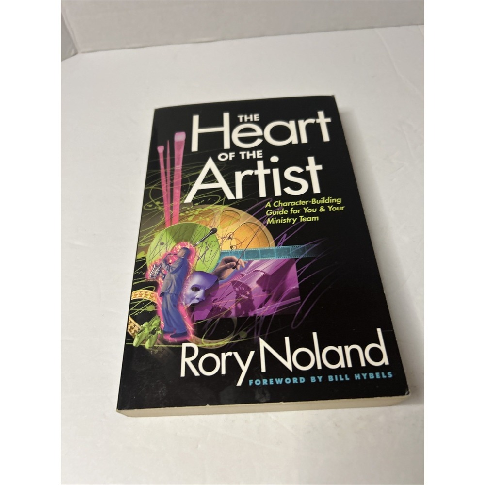 Heart of the Artist : A Character-Building Guide for You and Your Ministry Team